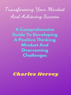 cover image of Transforming Your Mindset and Achieving Success